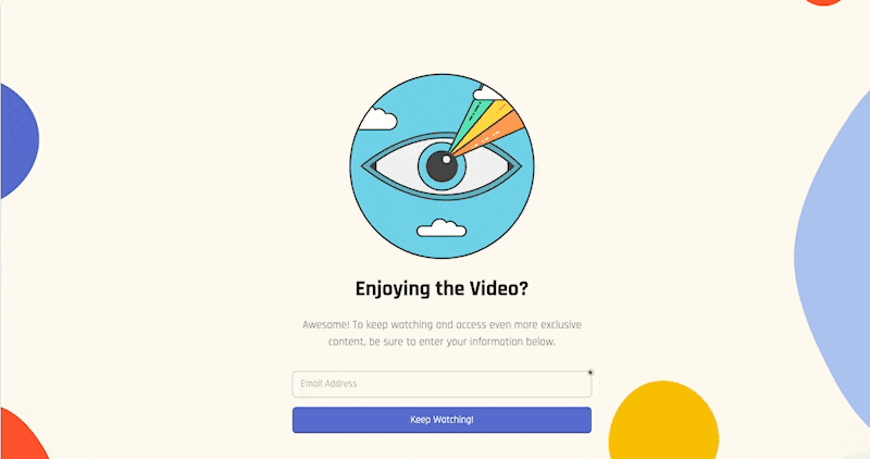 A fullscreen animated popup with an eye animation among clouds with a ray of a rainbow coming out of it and an email field followed by a button below