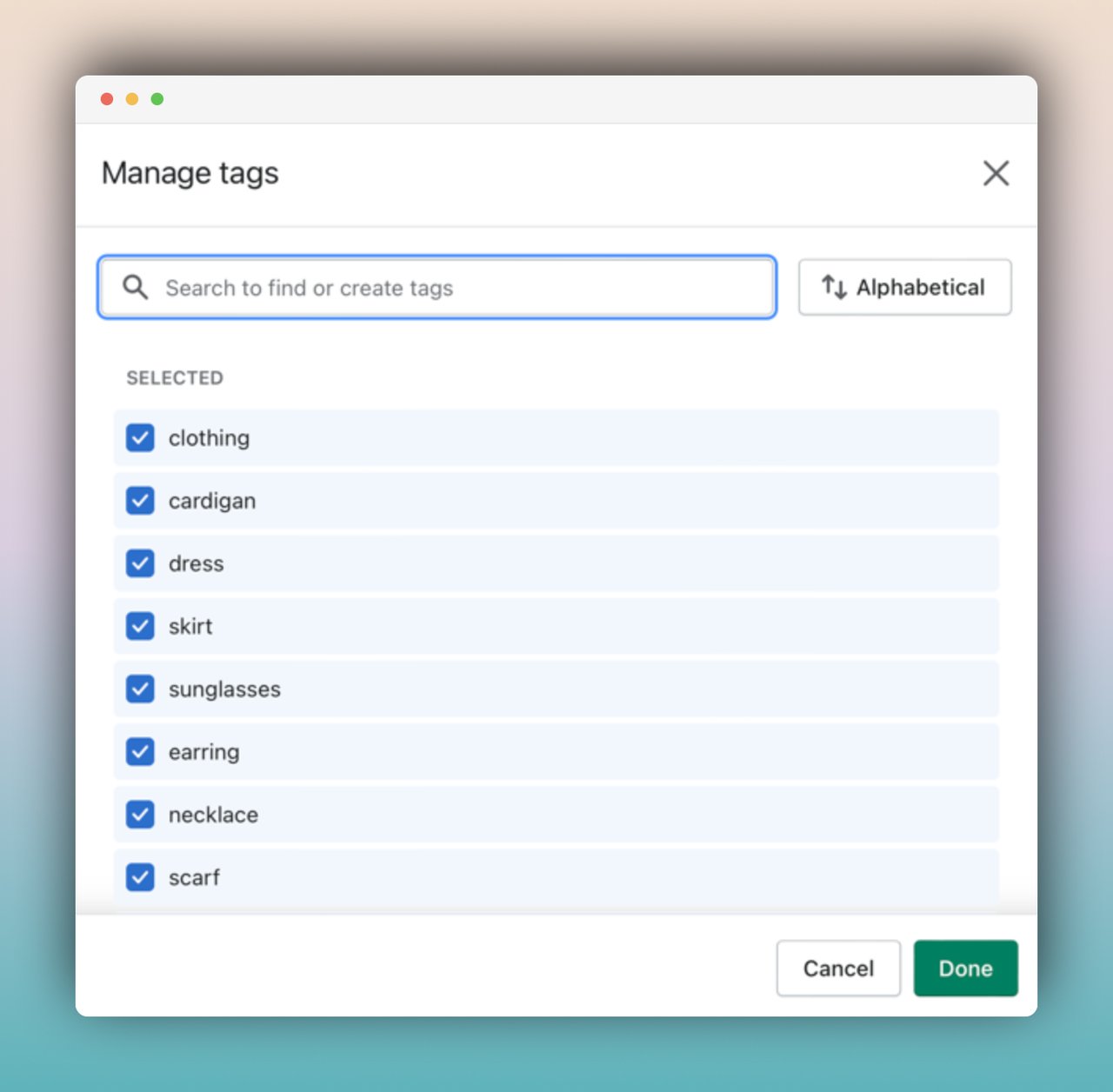 shopify tag customization panel with a search bar and different tags below such as clothing, cardigan, dress along with cancel and done buttons down below
