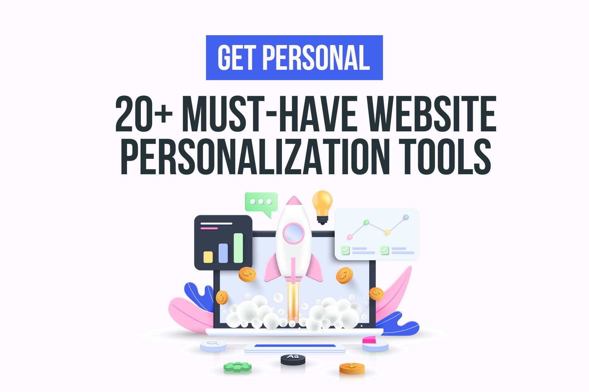 Get Personal: 20+ Must-Have Website Personalization Tools