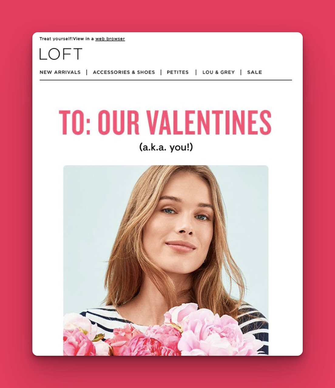 LOFT email sample with a girl holding flowers and email addressing the customers