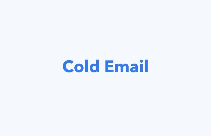 What is a Cold Email? Cold Email Definition & Importance
