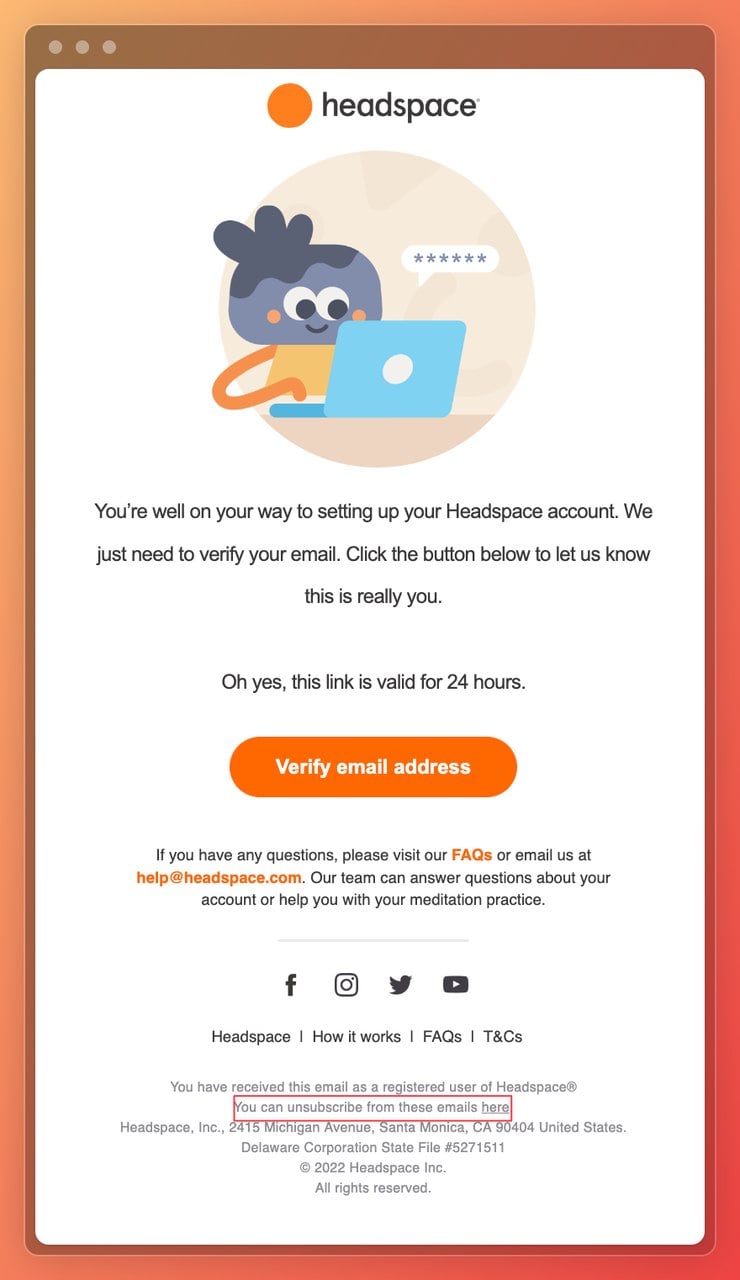 a screenshot of Headspace verification transactional email example with an unsubscribe buttin at the end of the it as a good practice