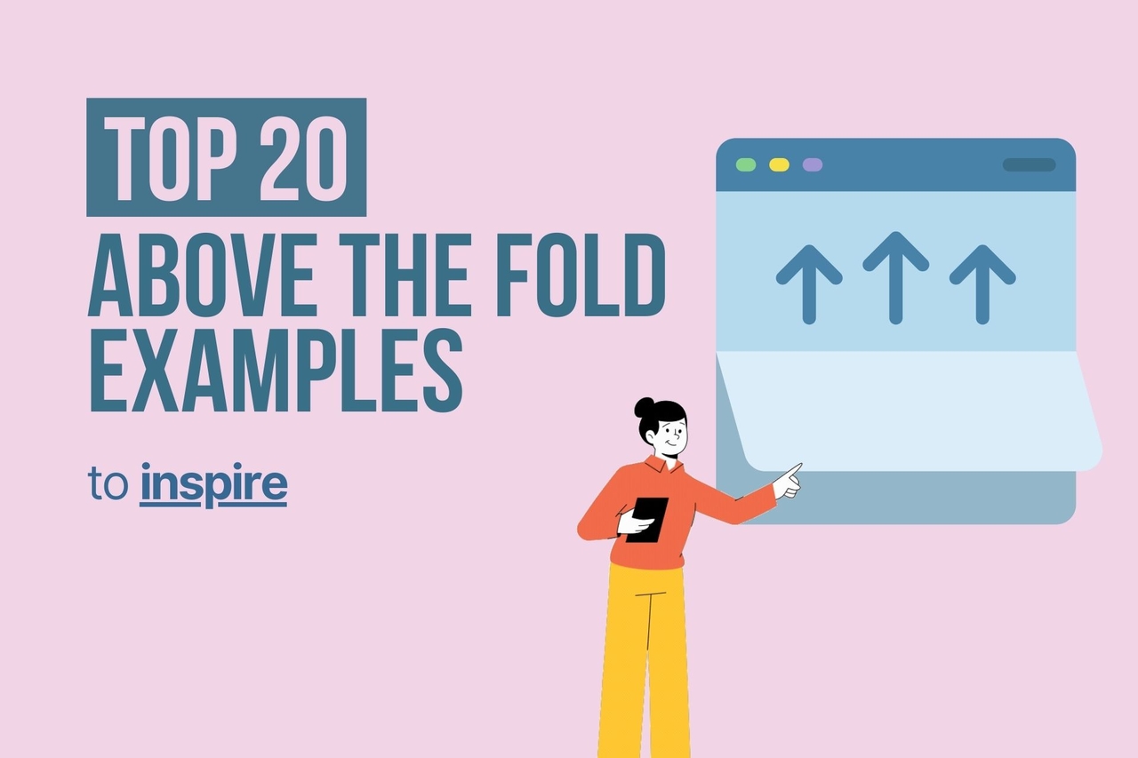 The Top 20 Above the Fold Examples to Inspire