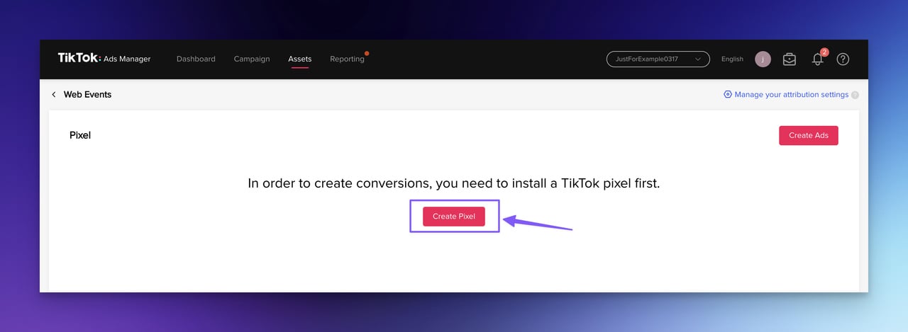 Step one TikTok Pixel Setup selectiong Assets and then going to the event manager