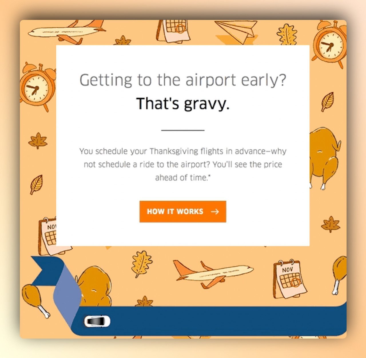 Uber's Thanksgiving email with a Thanksgiving message offering their services on a Thankgiving-themend background and a CTA button below