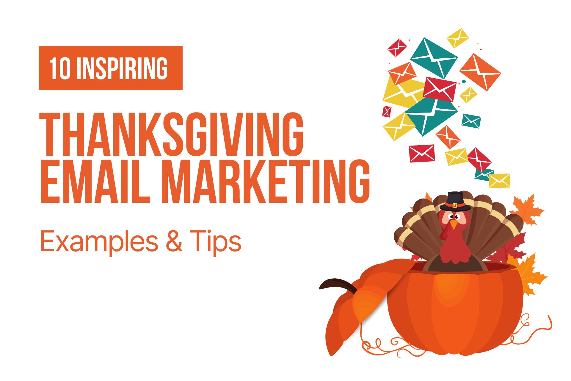10 Inspiring Thanksgiving Email Marketing Examples (+Tips)