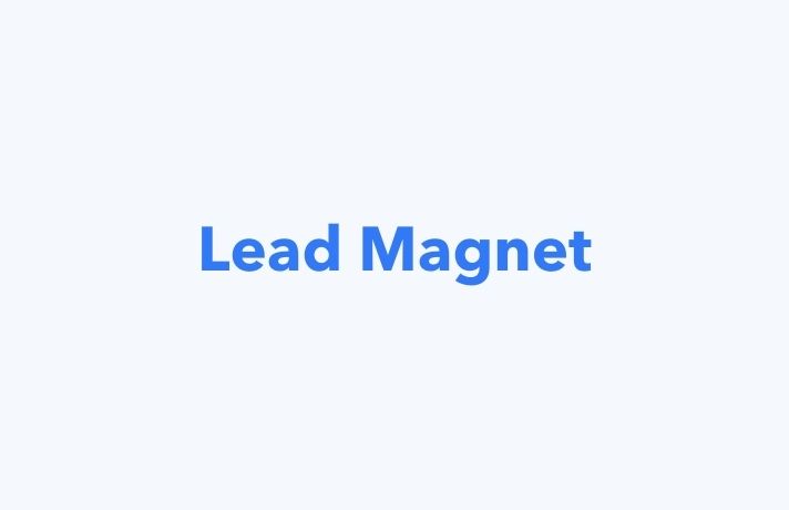 What is a Lead Magnet? Definition & Examples