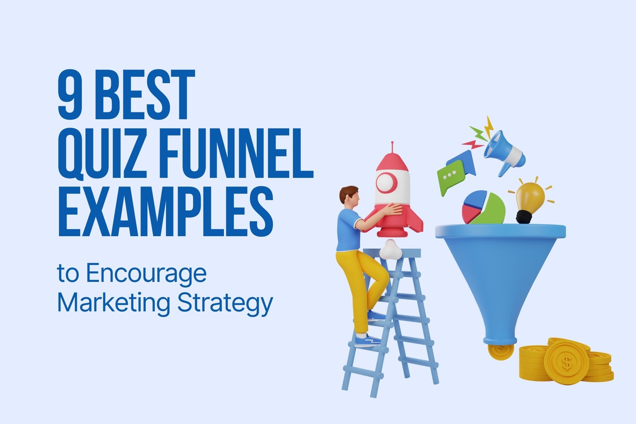 9 Best Quiz Funnel Examples to Encourage Marketing Strategy