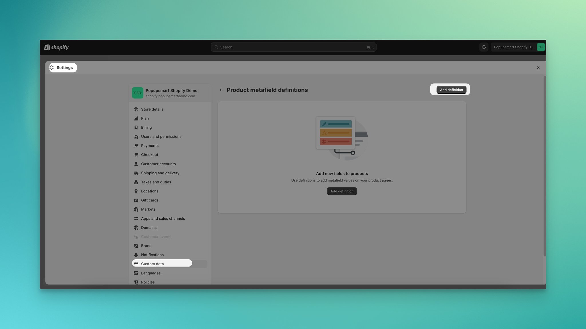 a screenshot of going to custom data and clicking add definition button on the metafields part on Shopify