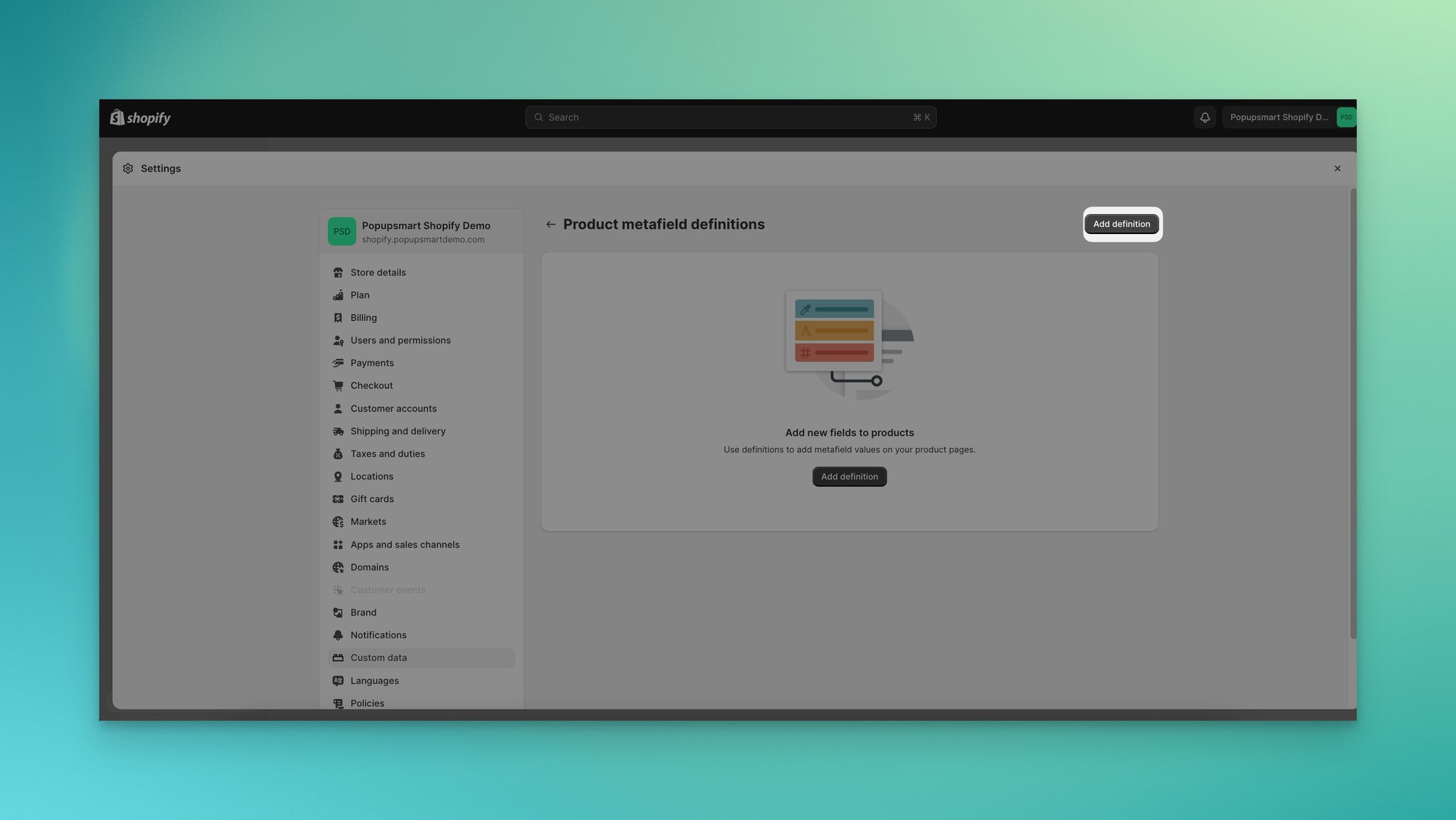 a screenshot of clicking “add definition” button on the metafields part on Shopify