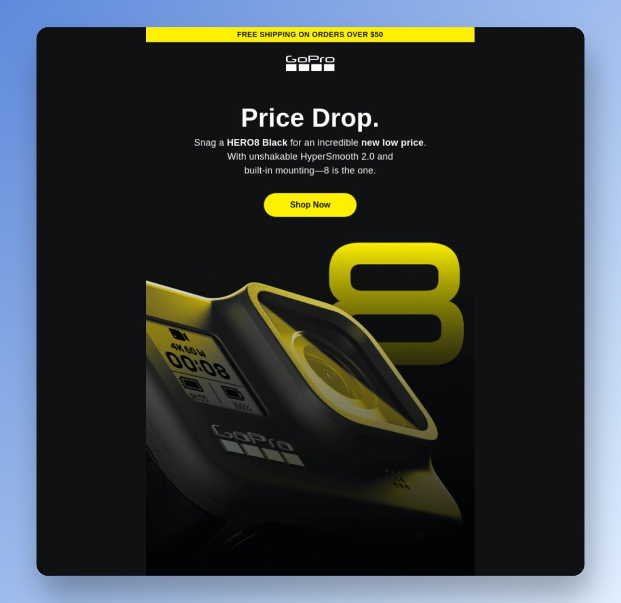 GoPro price drop email example with a dark background an a picture of the GoPro HERO8 Black product with some text promoting its features