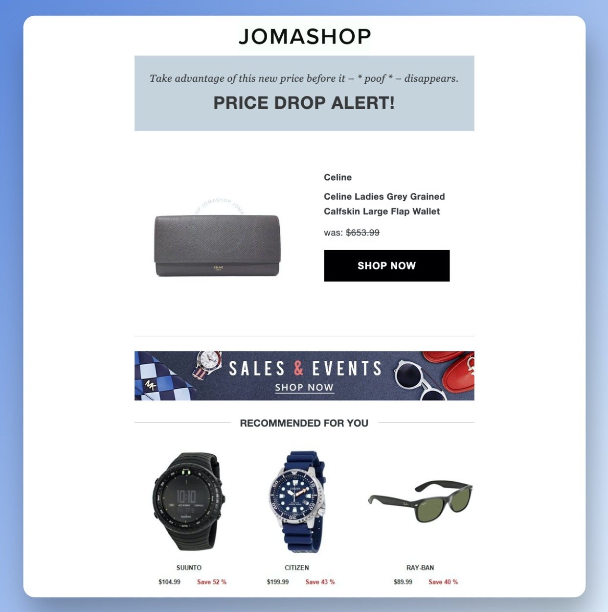 Jomashop price drop email example with a title that says "price drop alert" shwing Celine Ladies Grey Grained with a discount with other products new price in the footer