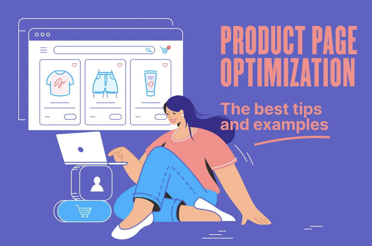 Product Page Optimization 101: 11 Tips and Examples