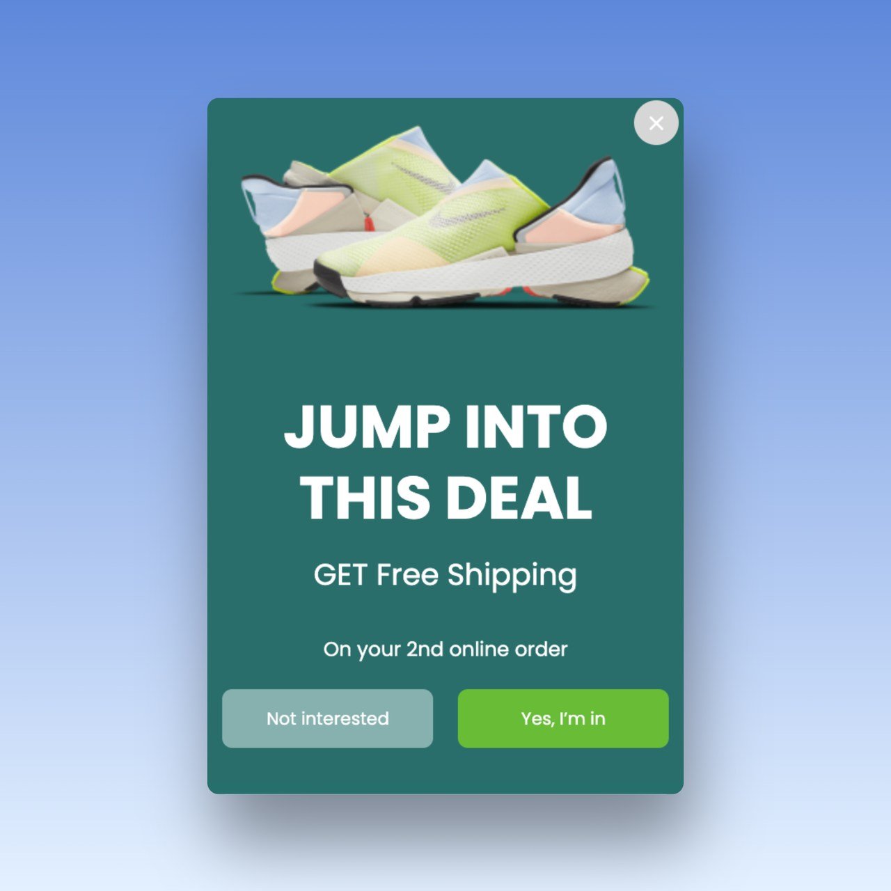 a Free shipping popup example with a picture of sneakers on top and a text that says "JUMP INTO THIS DEAL, Get Free Shipping"