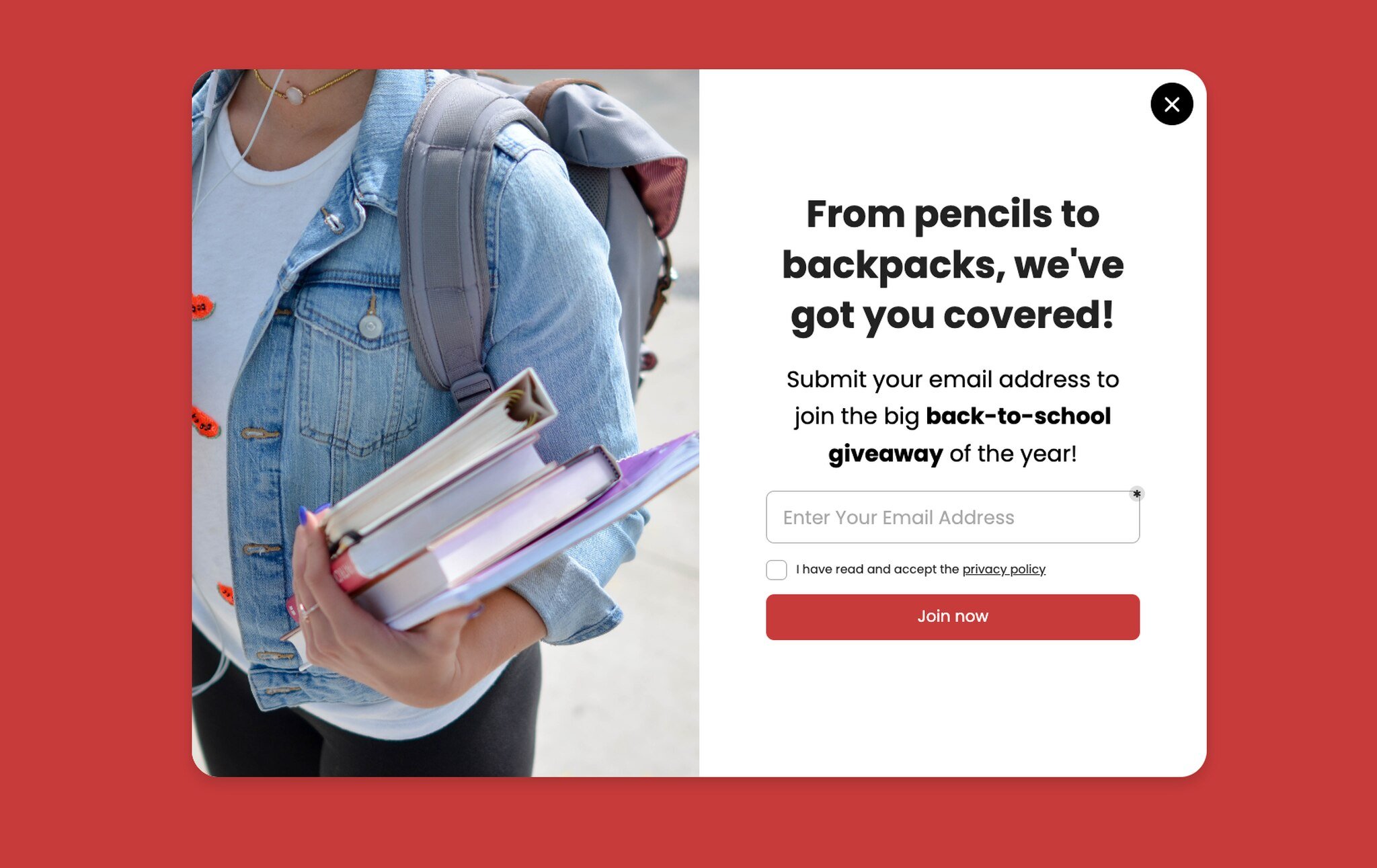 a giveaway popup example with an email input that says "From pencils to backpacks, we've got you covered!"