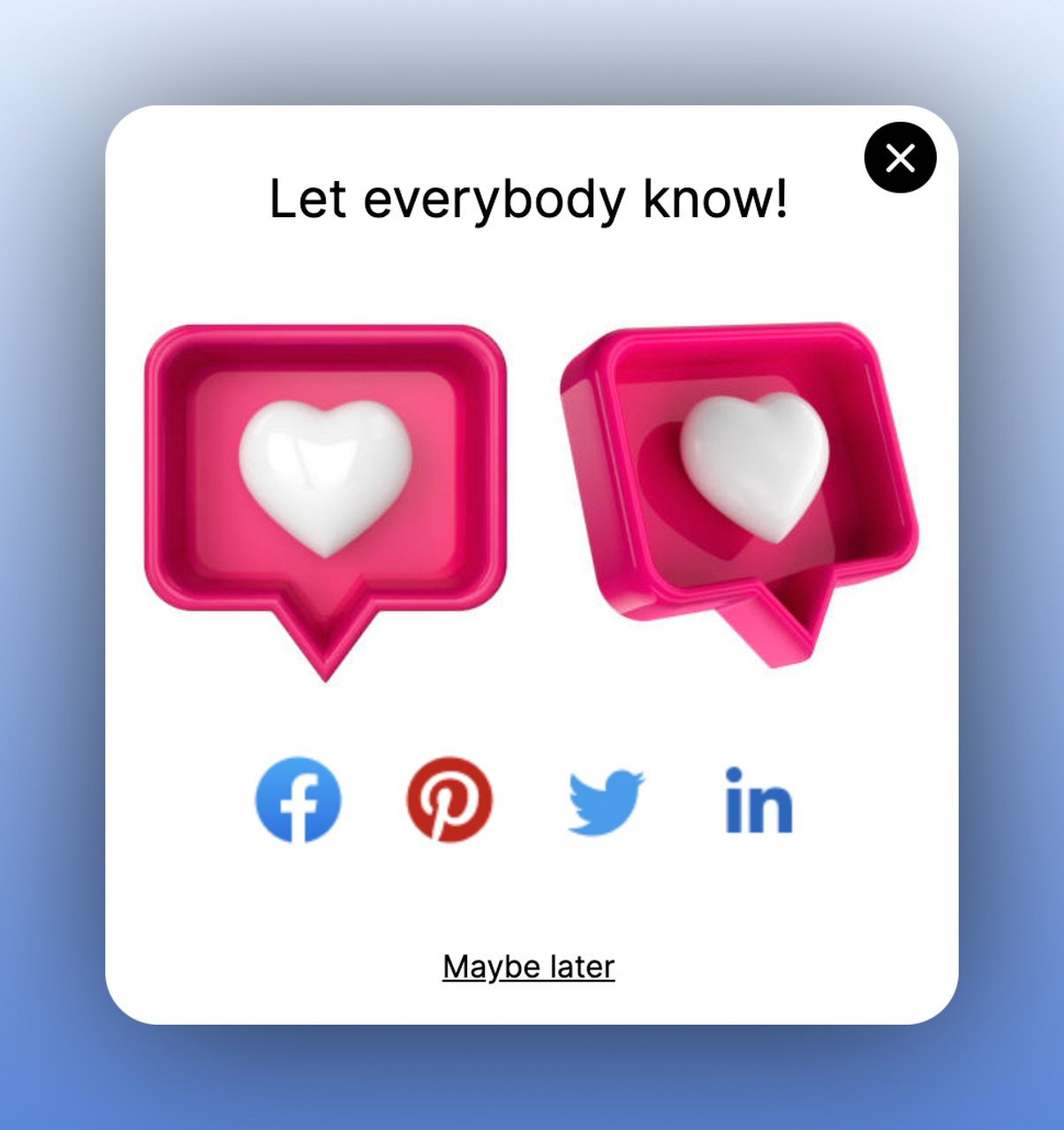 the second step of a multistep popup with social share buttons of social media channels and two 3d heart illustrations