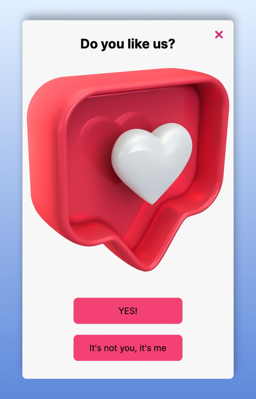 the first step of a multistep popup asking "do you like us?" with a 3d heart illustration