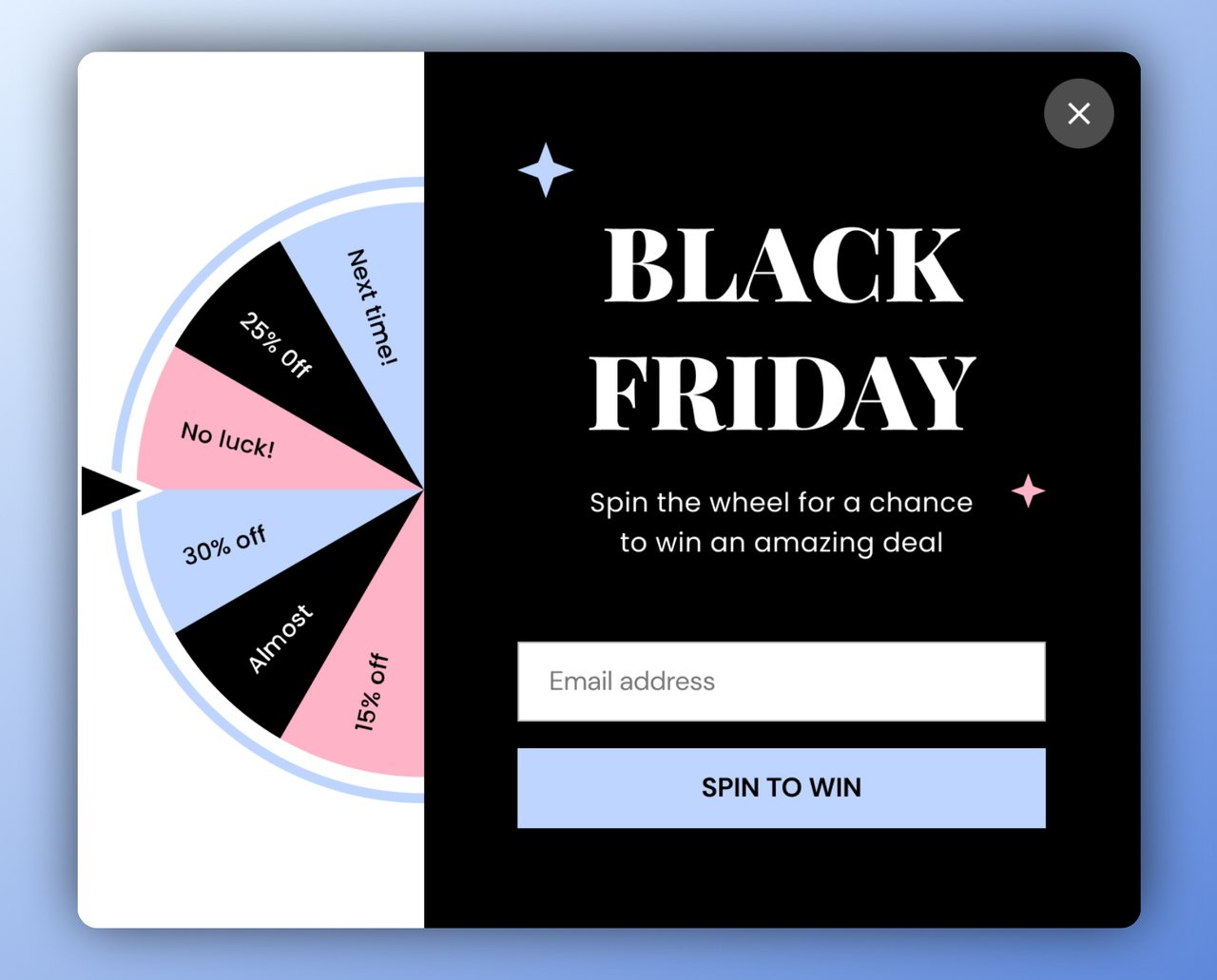 Black Friday gamified popup with a spinwheel on the left and an email box on the right followed by a "spin" button on a black background