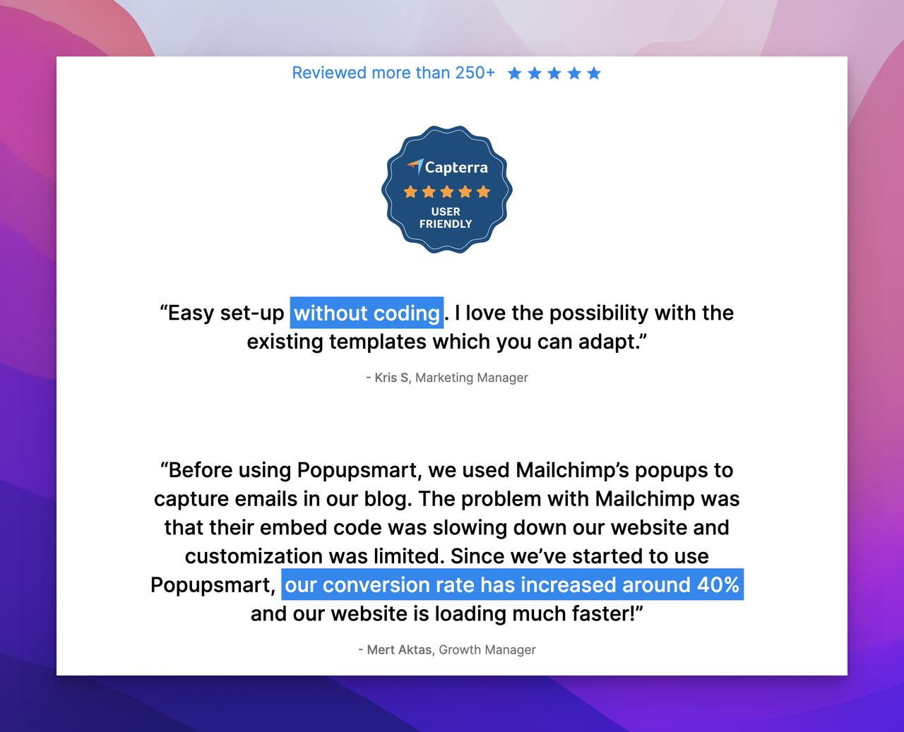 Popupsmart's customer testimonial and a rating badge from Capterra