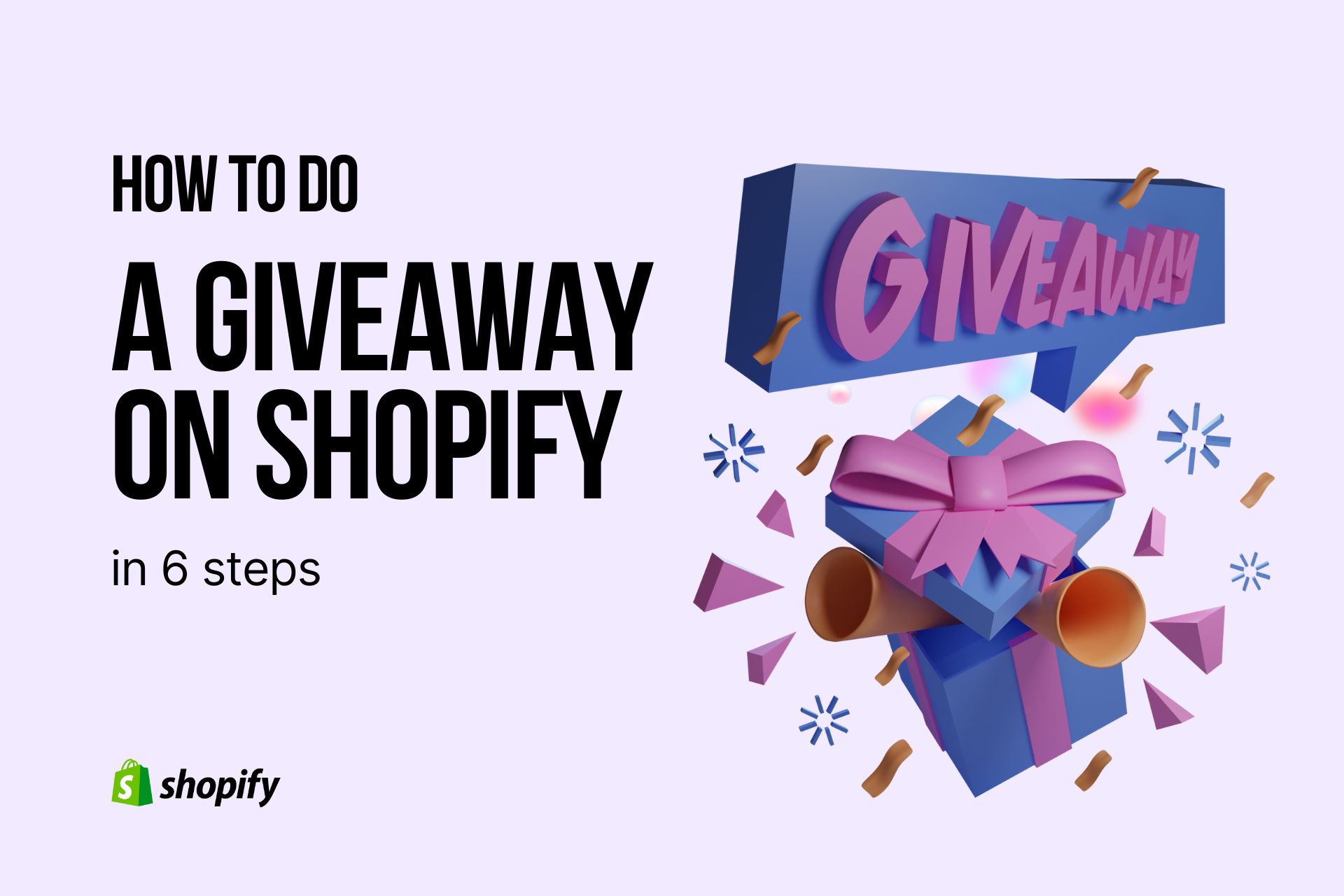 How to Do a Giveaway on Shopify Successfully (in 6 Steps)