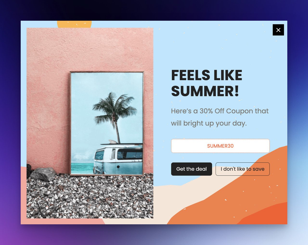 an email subscribtion popupsmart template example with a picture of a van and a beach on the left side and a text that says "Feels like summer" on the right side offering 30% off coupon