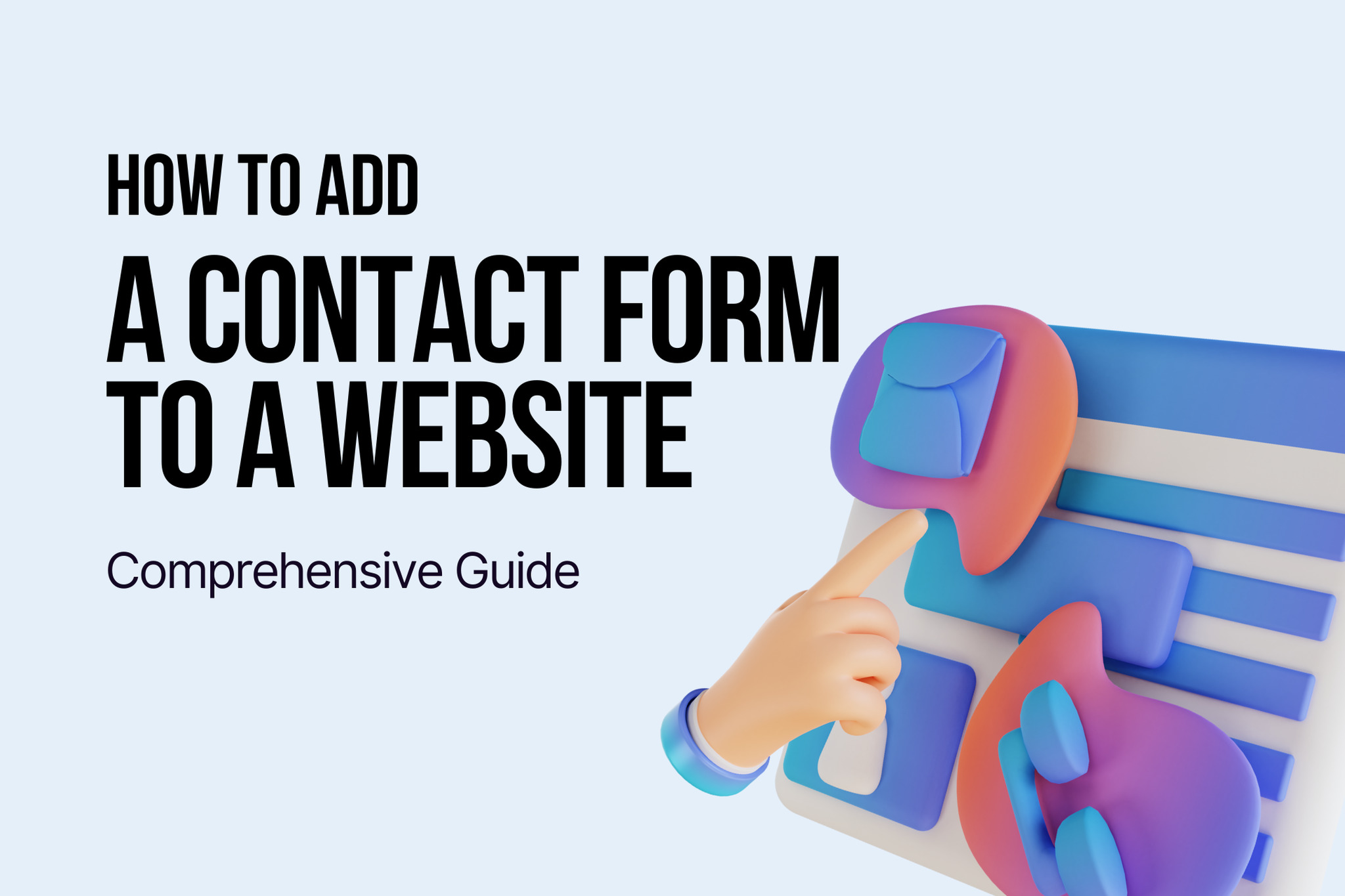 How to Add a Contact Form to a Website: Comprehensive Guide