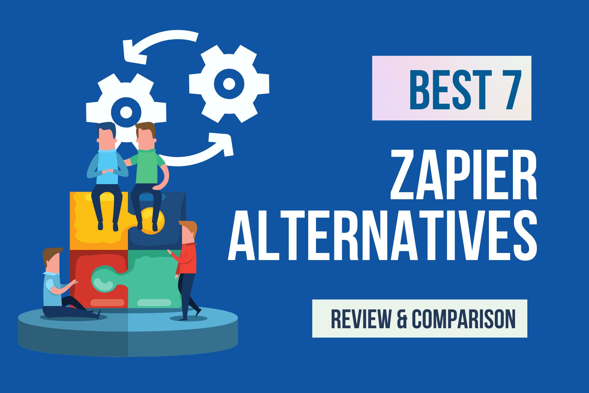 Best 7 Zapier Alternatives in 2024: Review and Comparison