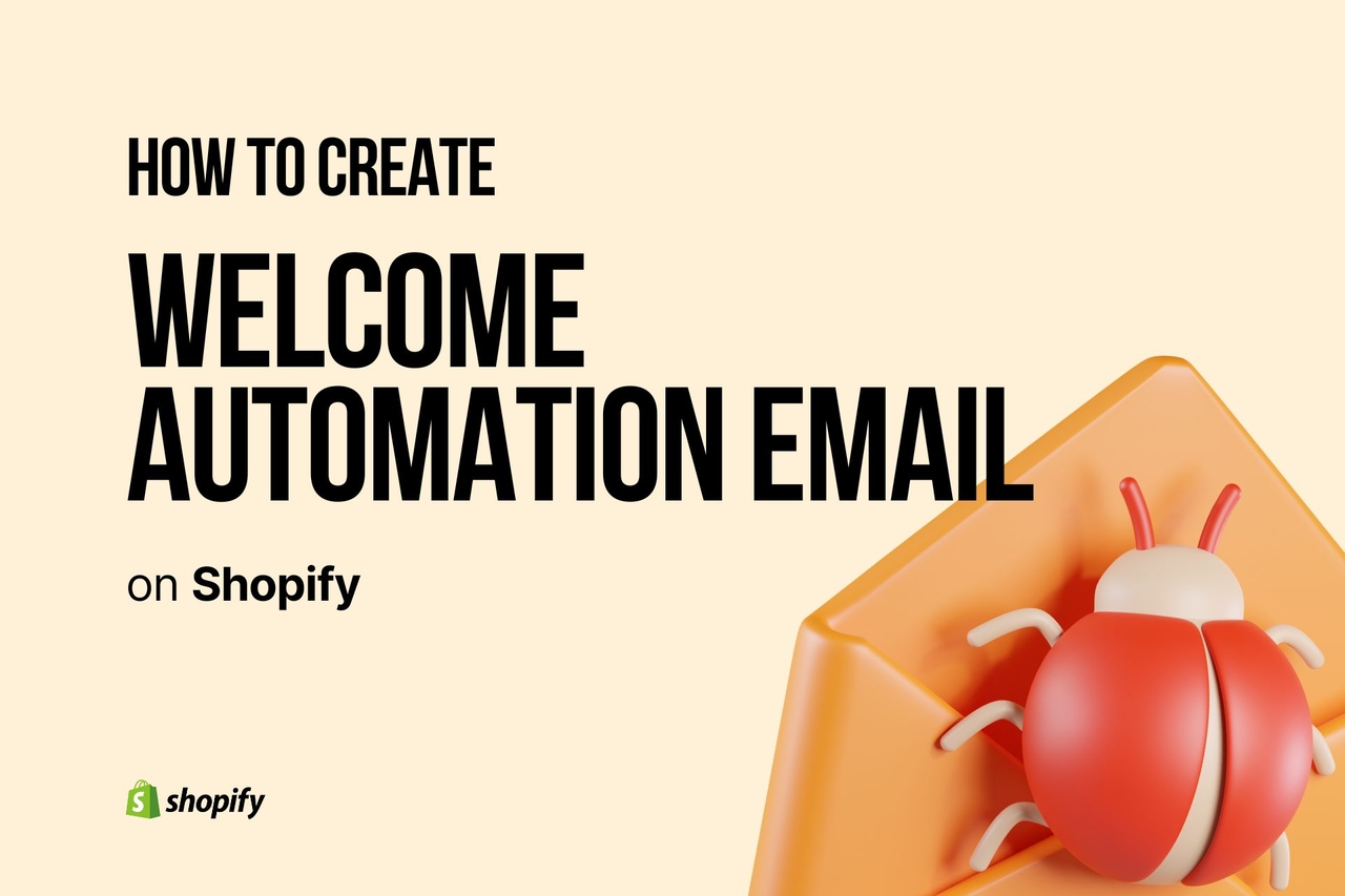 How to Create a Welcome Automation Email on Shopify? 