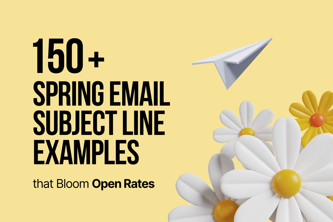 150+ Spring Email Subject Line Examples to Bloom Open Rates