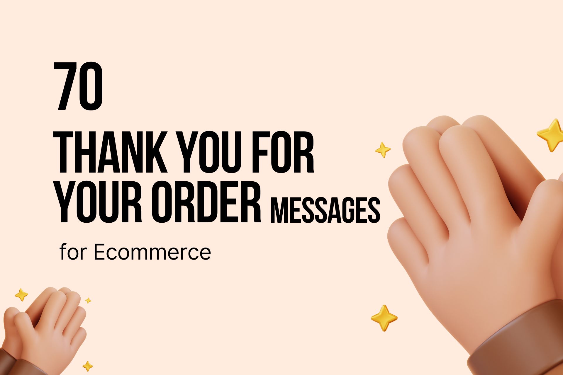 70 “Thank You for Your Order" Messages for Ecommerce