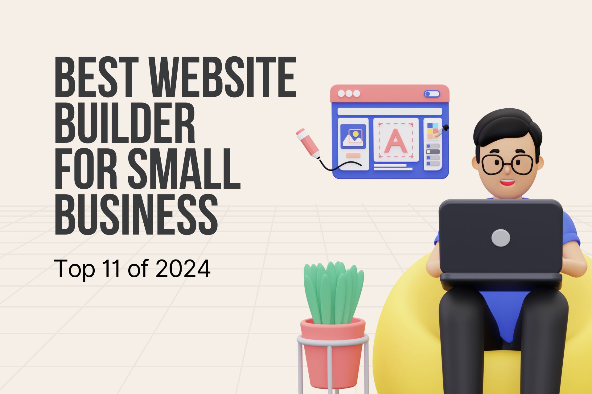 Cover image with the text "Best Website Builder for Small Business: Top 11 of 2024" and a 3D illustration of a man at the computer on the right.