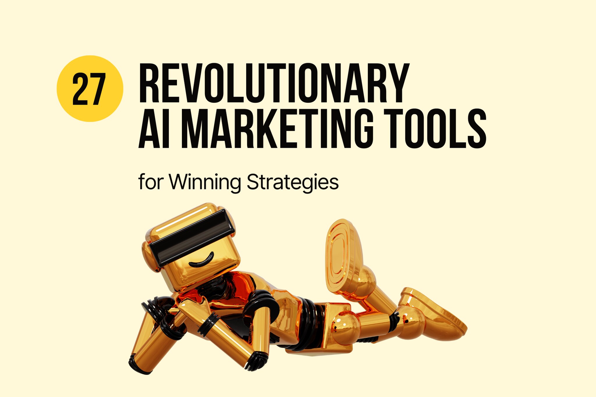 27 AI Marketing Tools for Winning Strategies