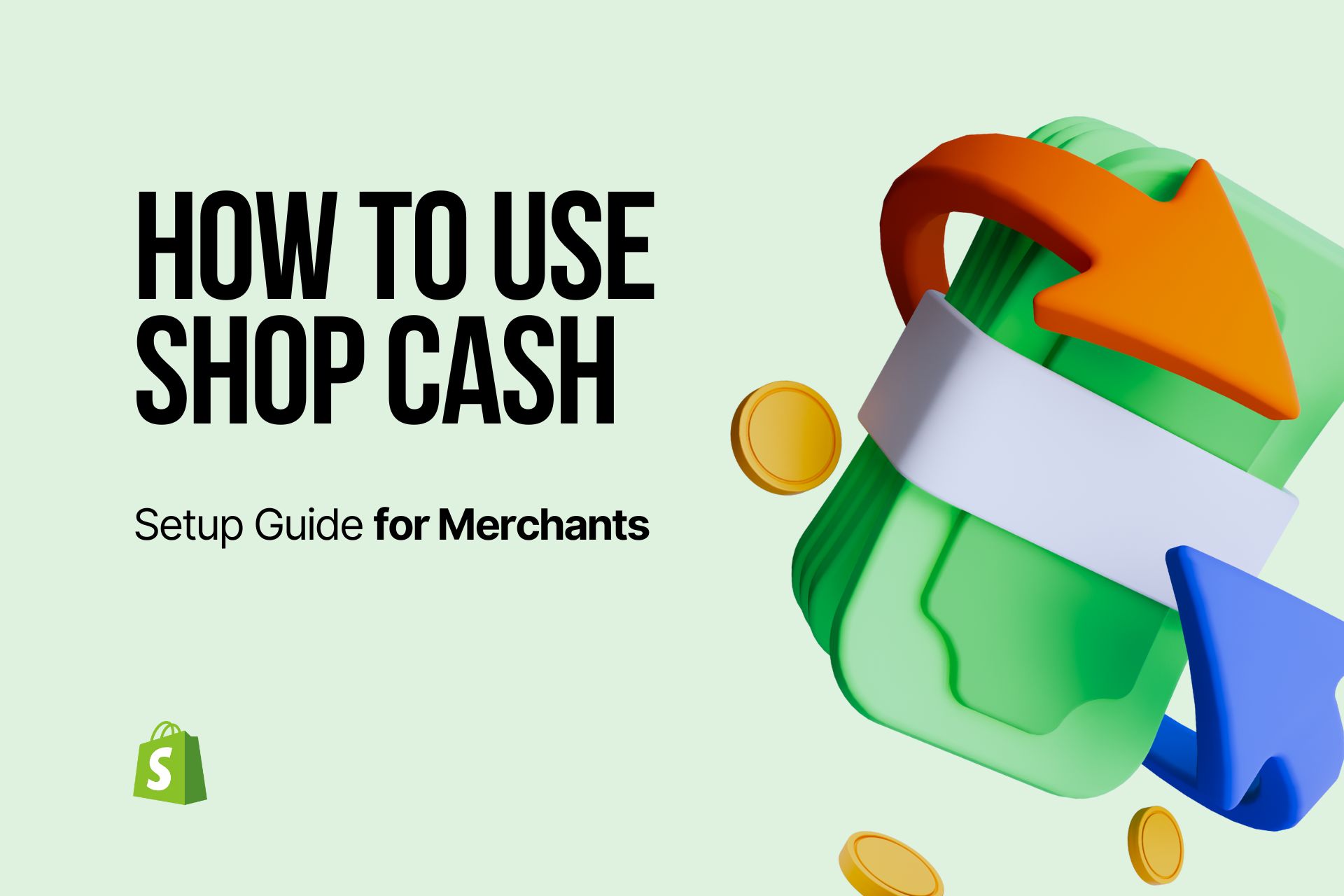 How to Use Shop Cash: Setup Guide for Merchants