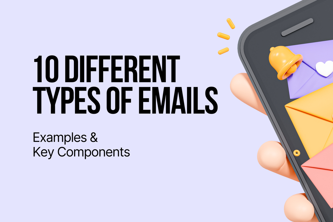 10 Different Types of Emails: Examples & Key Components