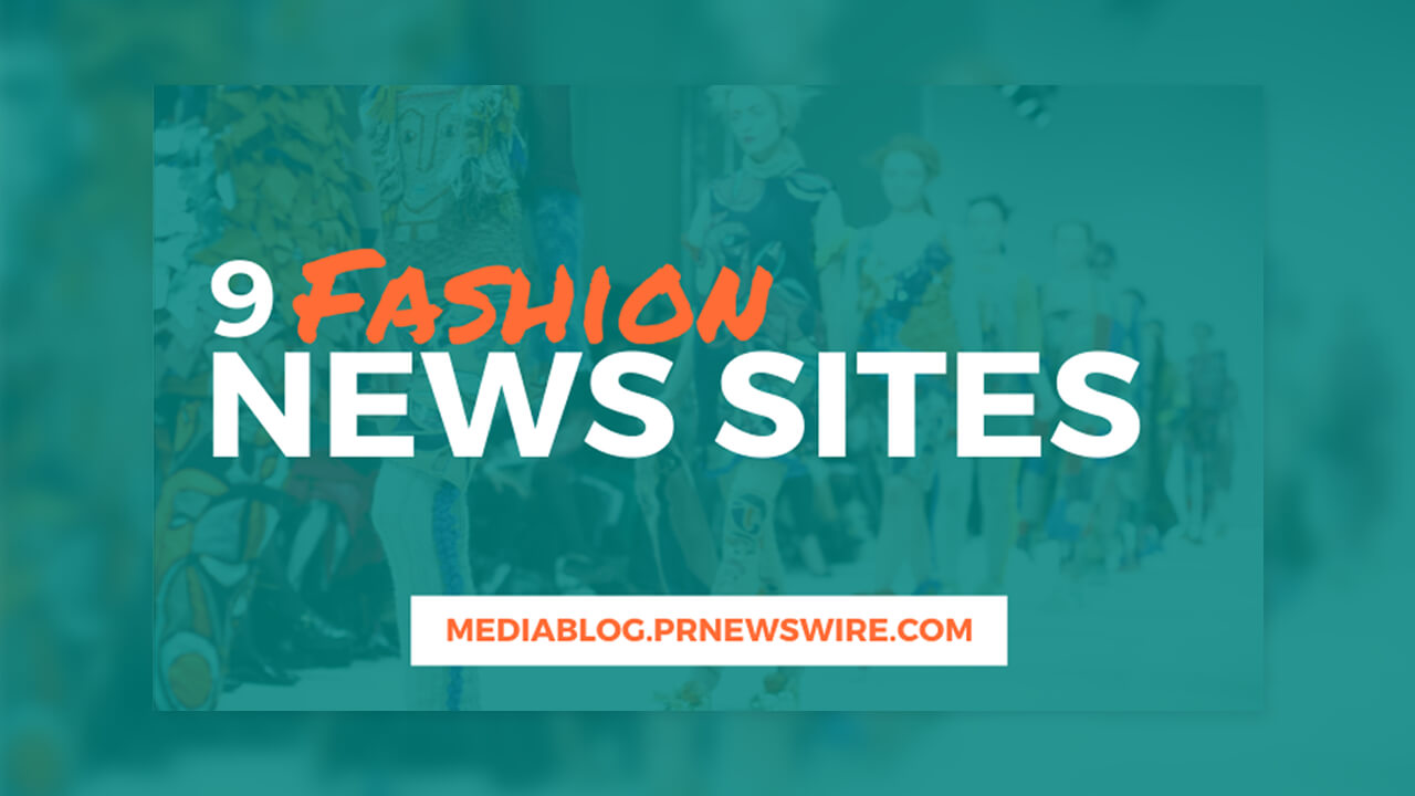 Follow These 9 Fashion News Sites During Fashion Week (& Beyond)