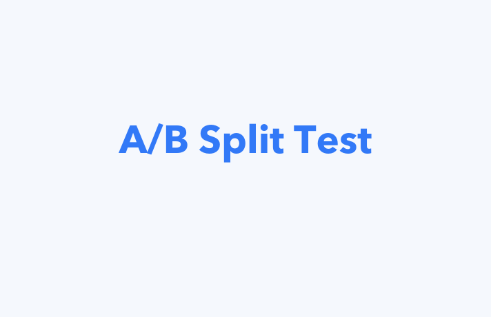 What is the A/B Split Test?