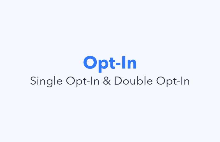 Single Opt-In vs. Double Opt-In - Definitions