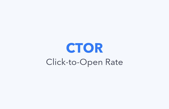 What is Click-to-Open Rate (CTOR) in Email Marketing?