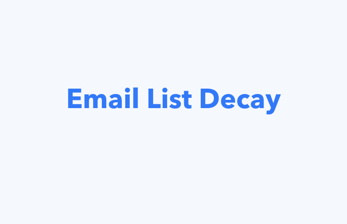 Email List Decay Definition - What is Email List Decay?