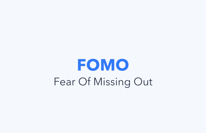 What is FOMO (Fear Of Missing Out)?