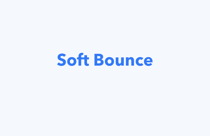 Soft Bounce Definition - What is Soft Bounce?