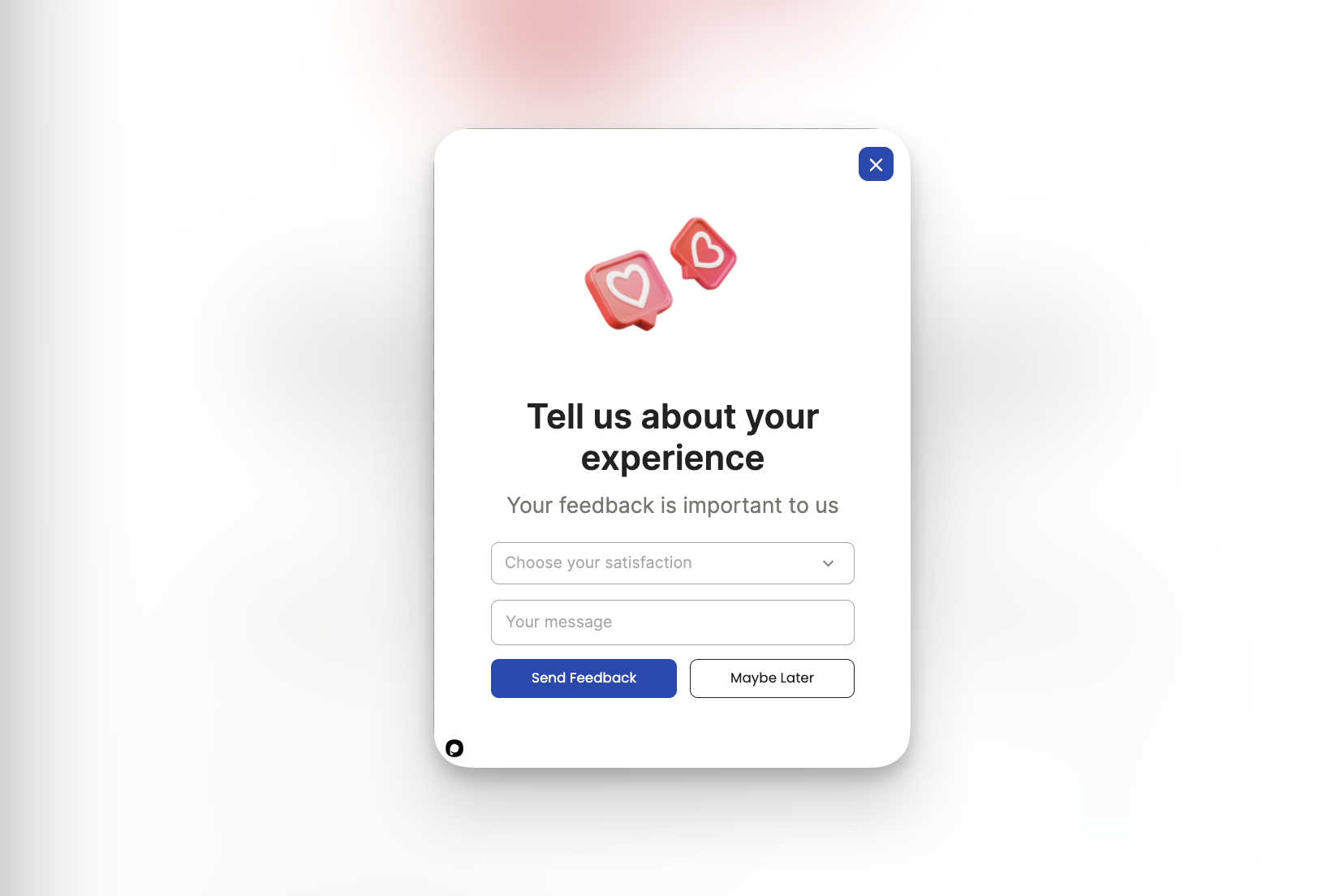 A feedback popup with 3d heart elements followed by a form field and a dropdown to choose satisfaction level and buttons