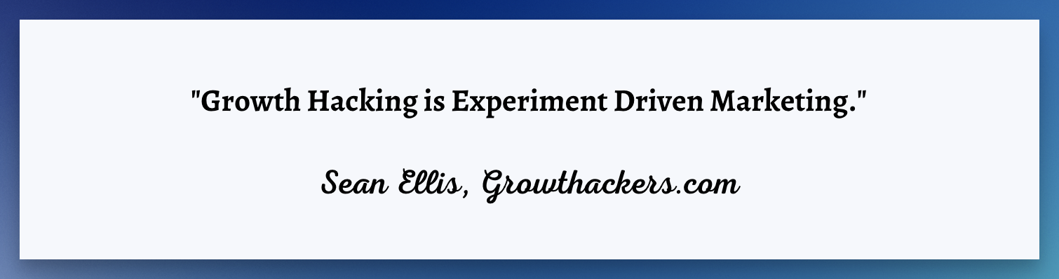 Sean Ellis qoutation about growth hacking