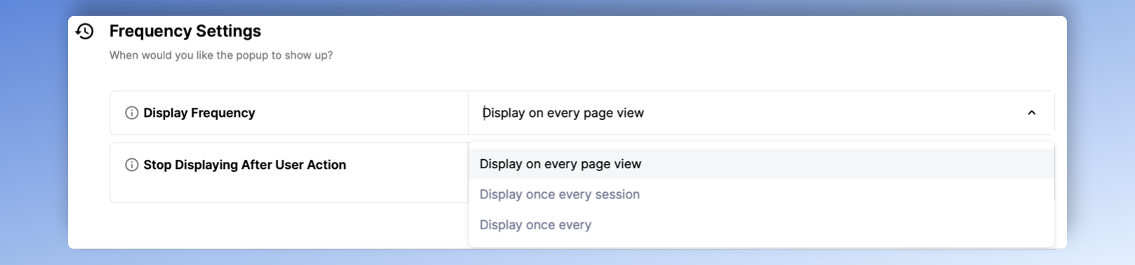 Popupsmart popup display frequency settings like "display on every page view", "display once every session", and "display once every"