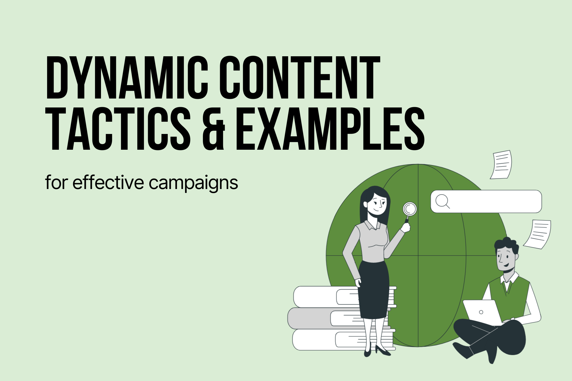 Dynamic Content Tactics & Examples for Effective Campaigns