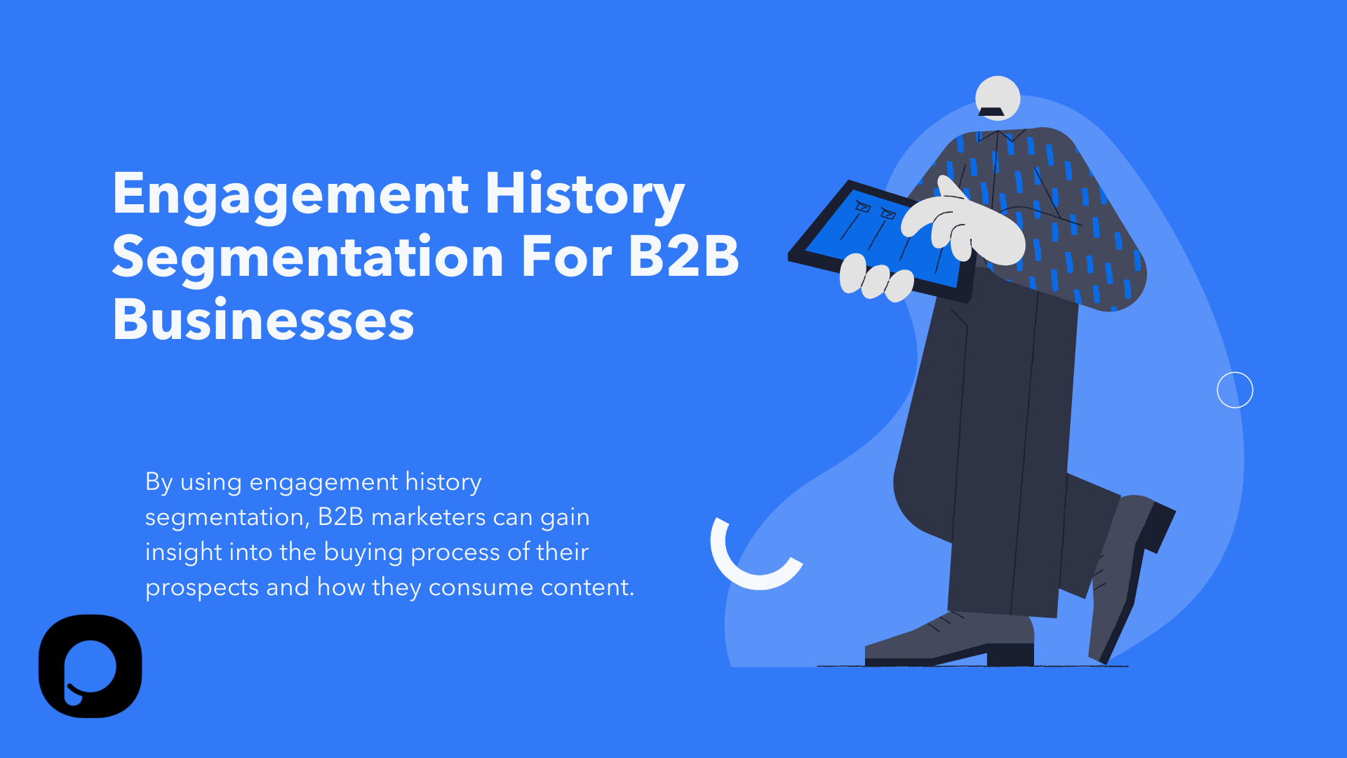 engagement history segmentatiton