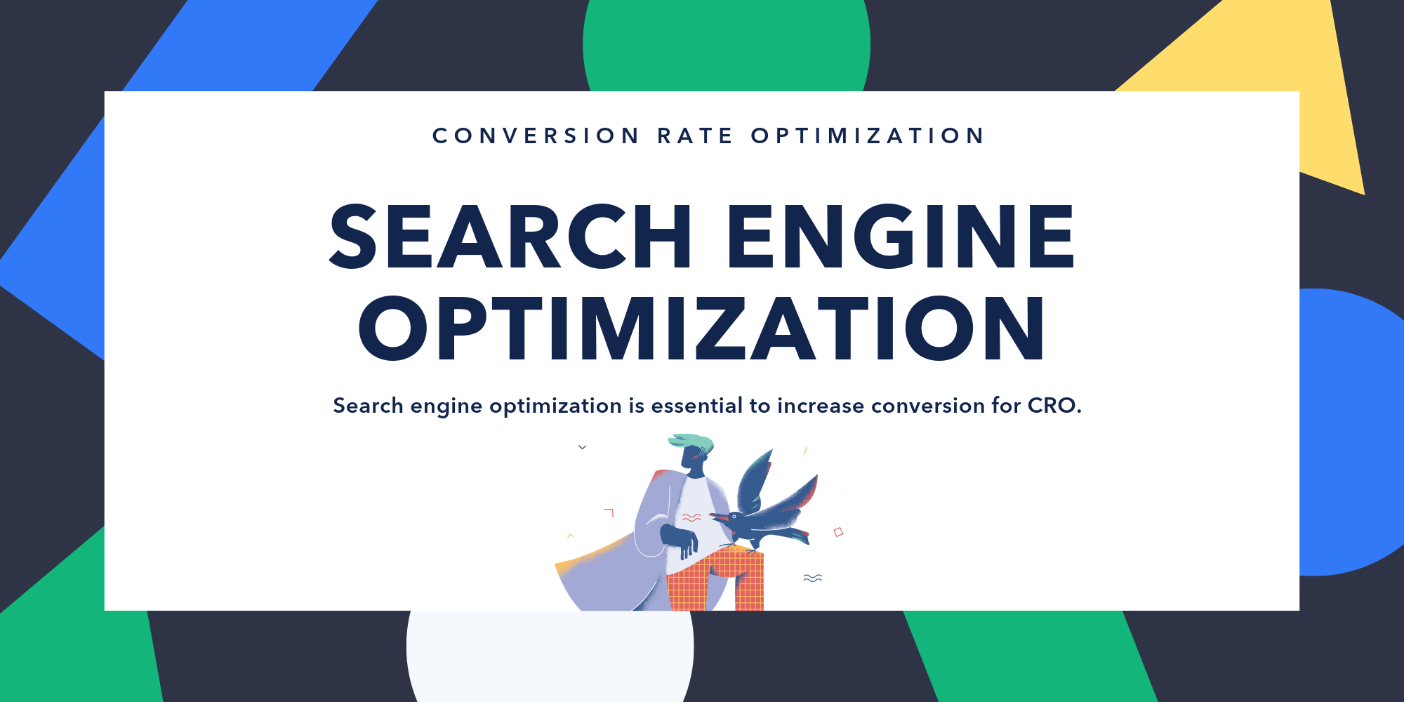 Webpage Elements Affecting Conversion Rate Optimization: Search Engine Optimization